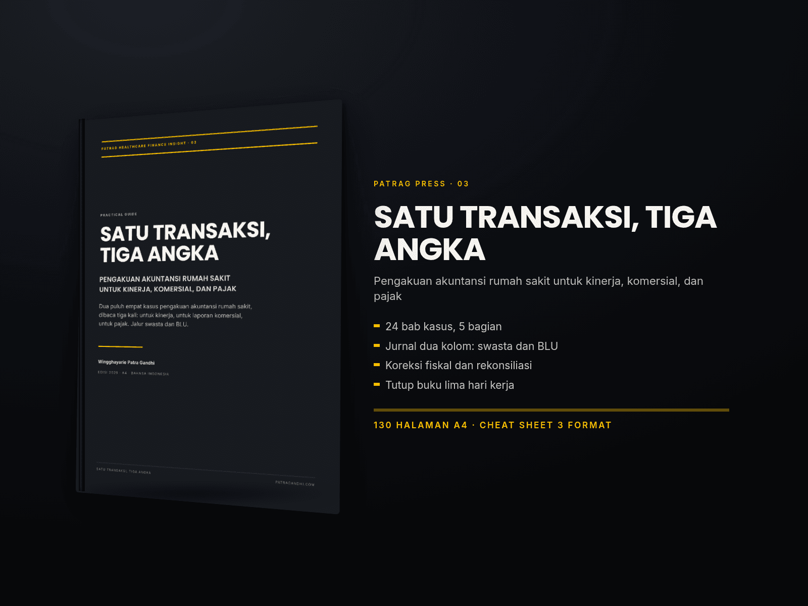 Buku Satu Transaksi, Tiga Angka: 24 bab kasus akuntansi rumah sakit